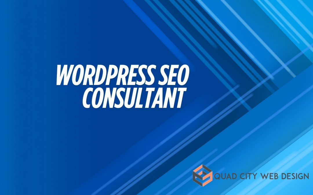 WordPress SEO Consultant in the Quad Cities
